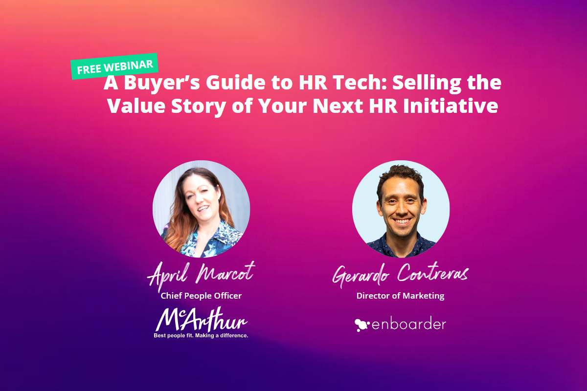 A Buyer’s Guide to HR Tech: Selling the Value Story of Your Next HR Initiative
