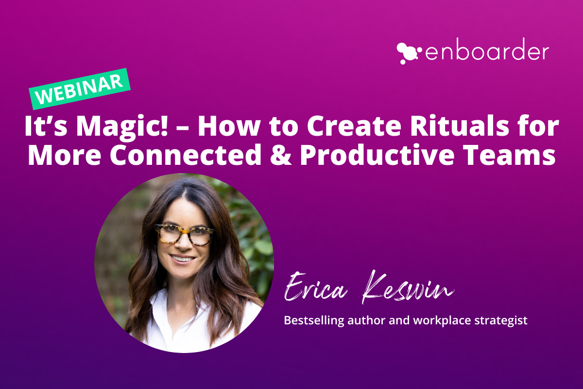 It’s Magic! – How to Create Rituals for More Connected & Productive Teams