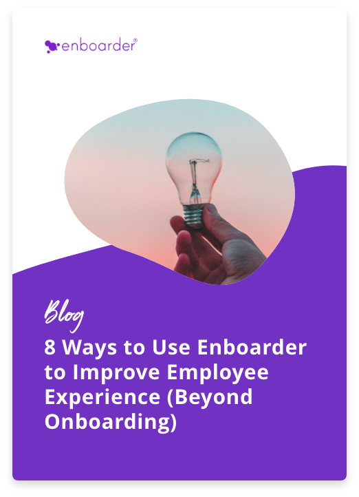 8 Ways to Use Enboarder to Improve Employee Experience (Beyond Onboarding)