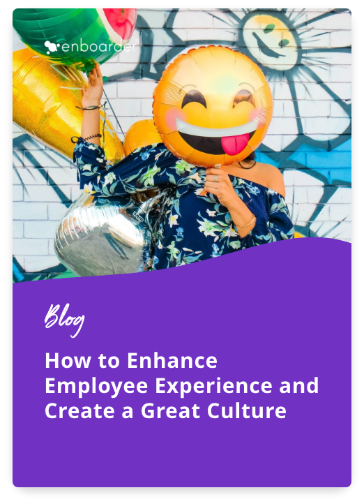 How to Enhance Employee Experience & Create a Great Culture
