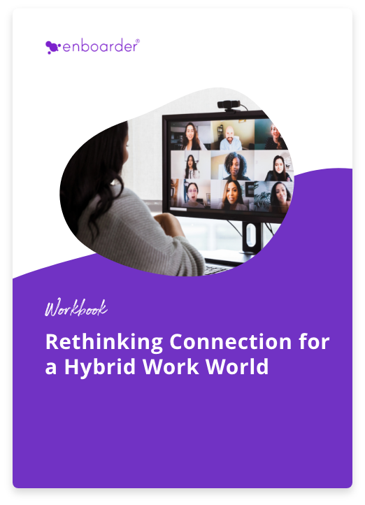 Rethinking Connection for a Hybrid Work World