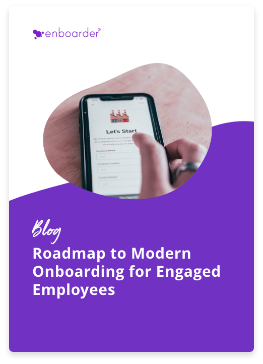 Roadmap to Modern Onboarding for Engaged Employees