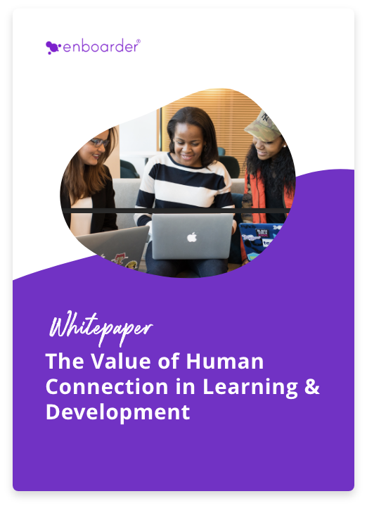 The Value of Human Connection in Learning & Development