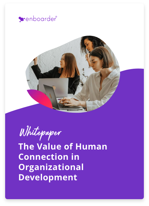 The Value of Human Connection in Organizational Development